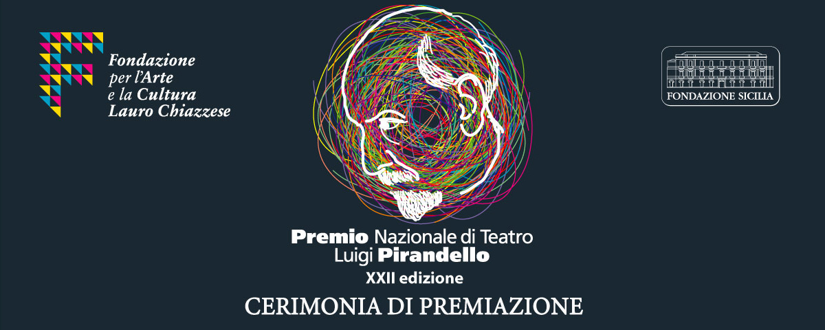 Premio Nazionale Di Teatro Luigi Pirandello Xxii Edizione Cerimonia